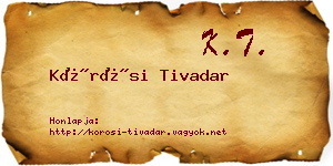 Kőrösi Tivadar névjegykártya